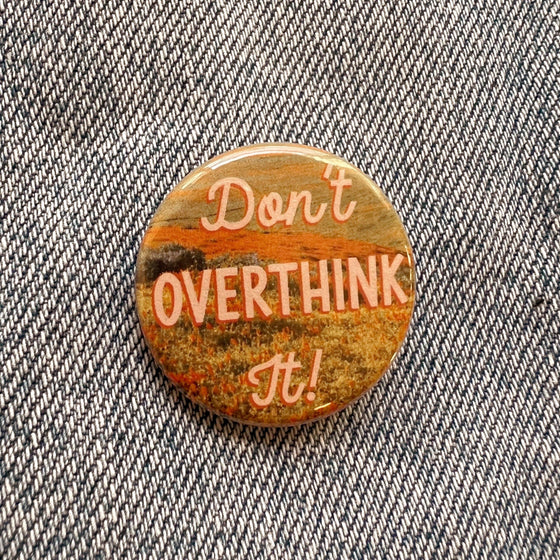 Positivity Button Pins: Take it Easy