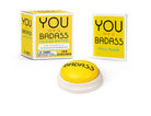 You Are A Badass Talking Button With Inspirational Quotes - Twirls + Twigs