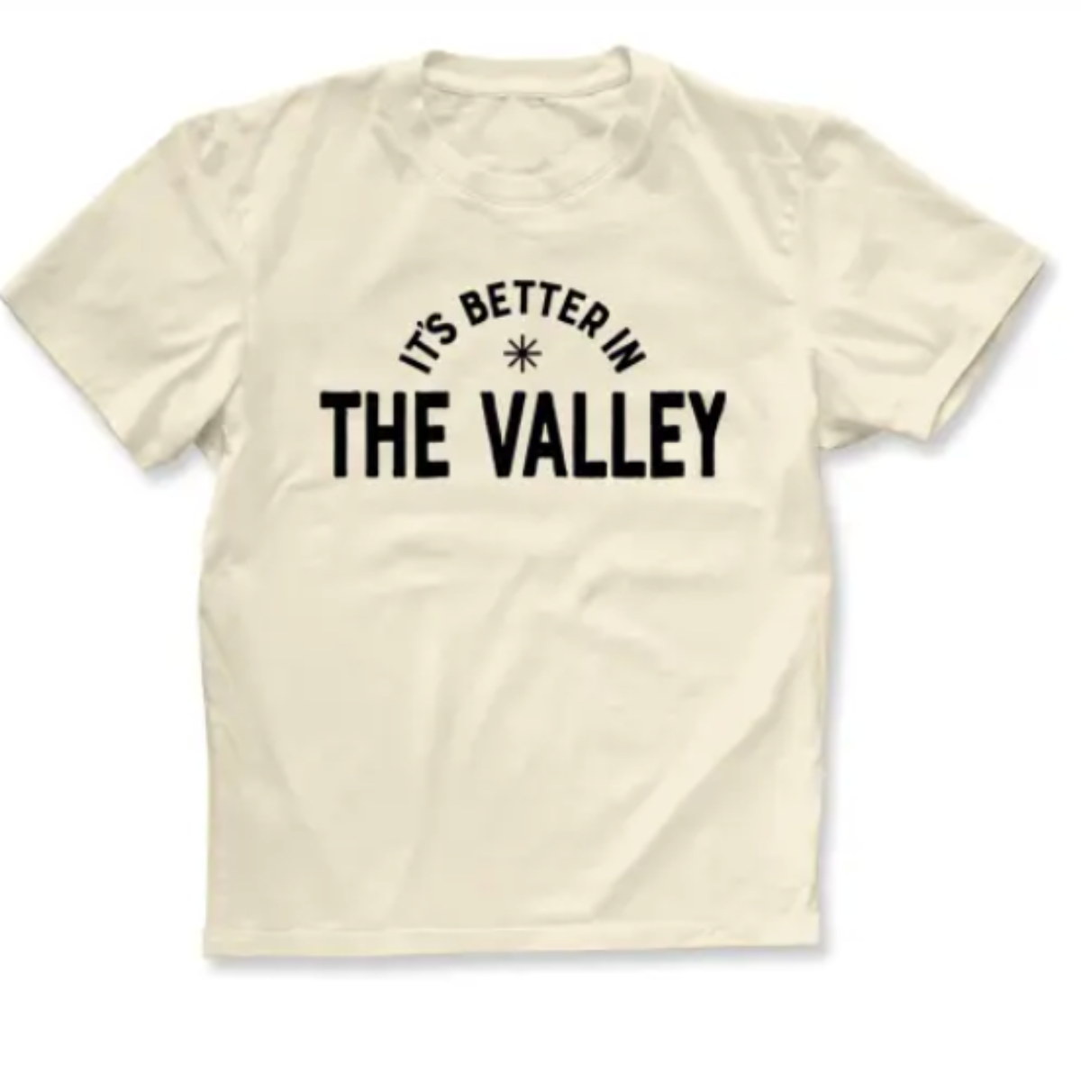Beige t-shirt with 'It's Better in The Valley' text on a white background