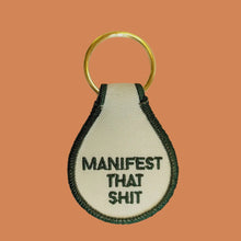  Manifest That Shit Embroidered Key Tag