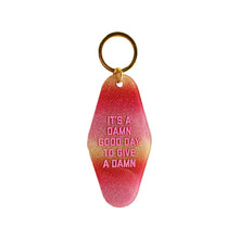  It's a Damn Good Day to Give a Damn Motel Keytag - Ombre