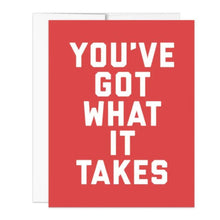  "You've Got What it Takes" Notecard
