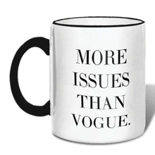  More Issues Than Vogue Mug