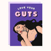 Love Ur Guts | Love Card