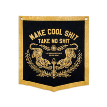  Make Cool Shit Take No Shit Pennant Banner