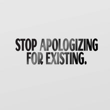  Stop Apologizing Mirror Decal