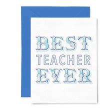  Best Teacher Ever | Letterpress Greeting Card | Multi-Use