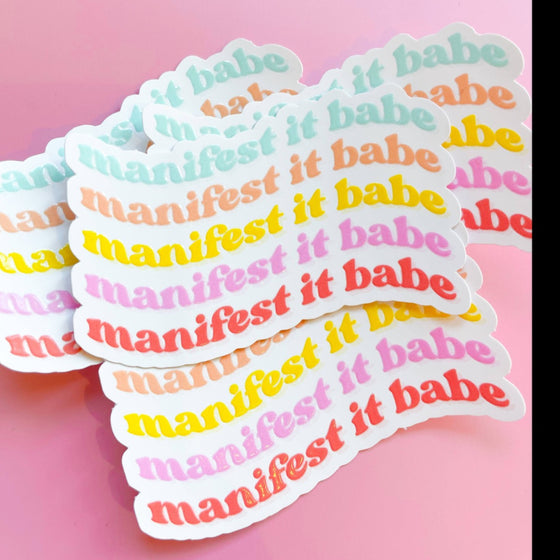 Manifest it Babe Sticker