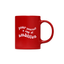  Cup of Ambition | 11oz Ceramic Mug
