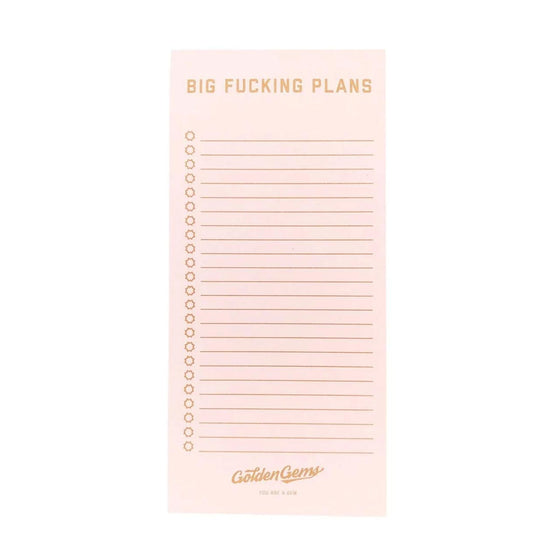 Big Fucking Plans Notepad- Golden Gems