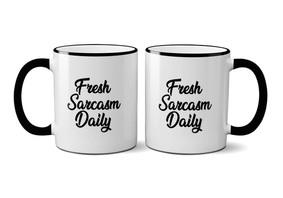 Fresh Sarcasm Daily Mug