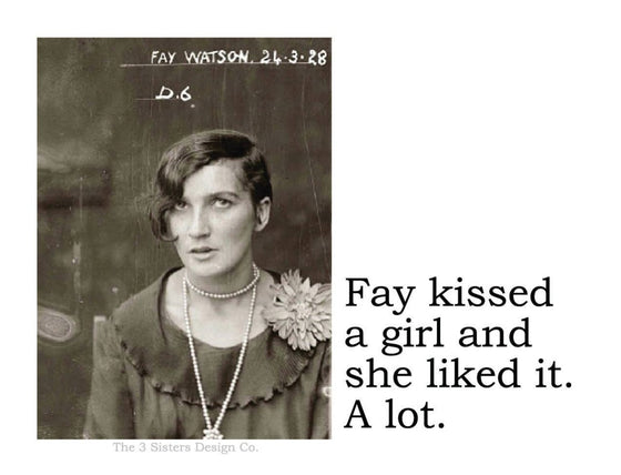 Fay kissed a girl...