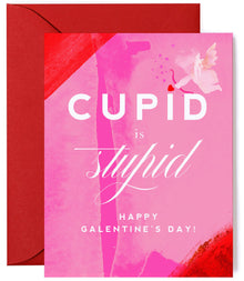  Cupid is Stupid - Funny Galentine's Day Card - Valentine's