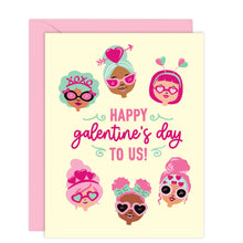 Happy Galentine's Day To Us | Card