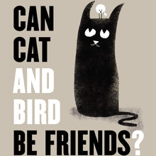  Can Cat and Bird Be Friends? By Coll Muir