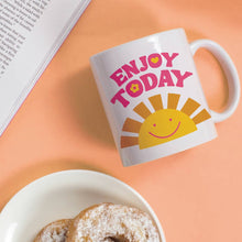  Enjoy Today - Mug